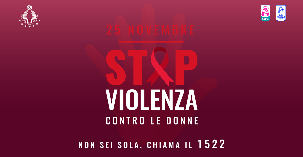 FIPAV, Lega Volley Femminile e Lega Pallavolo Serie A unite per la Giornata internazionale per l'eliminazione della violenza contro le donne