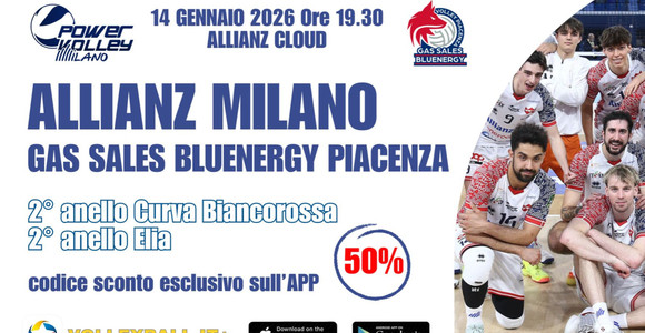 Sull'APP Volleyball.it+ il codice sconto esclusivo del 50% per la biglietteria di Milano-Piacenza