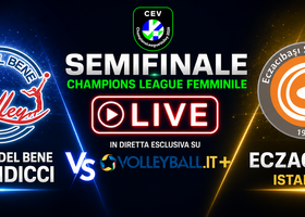 Semifinale Live - Savino del Bene Scandicci - Eczacibasi Istanbul 2-3