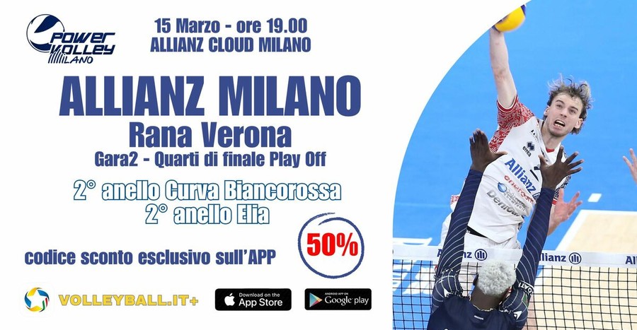 Sull'APP Volleyball.it+ il codice sconto esclusivo del 50%* per la biglietteria di Milano-Verona