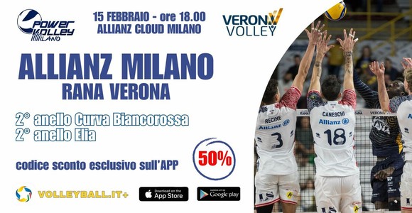 Sull'APP Volleyball.it+ il codice sconto esclusivo del 50%* per la biglietteria di Milano-Verona