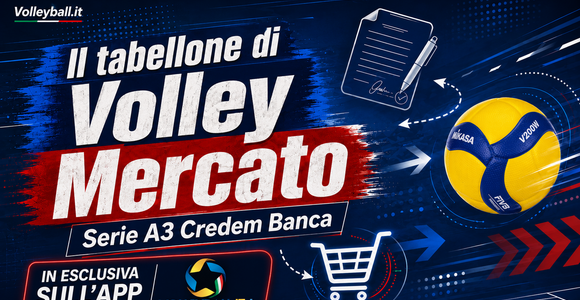 Volley Mercato Serie A3 Credem Banca 2026/27: Online la prima bozza del tabellone su Volleyball.it+ Volley Mercato Serie A3 Credem Banca 2026/27: Online la prima bozza del tabellone su Volleyball.it+