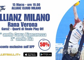 Sull'APP Volleyball.it+ il codice sconto esclusivo del 50%* per la biglietteria di Milano-Verona