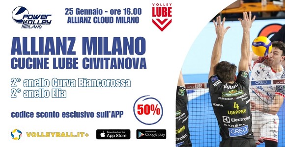 Sull'APP Volleyball.it+ il codice sconto esclusivo del 50%* per la biglietteria di Milano-Civitanova