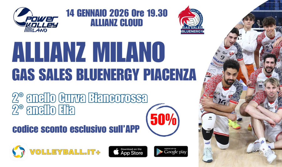 Sull'APP Volleyball.it+ il codice sconto esclusivo del 50% per la biglietteria di Milano-Piacenza Sull'APP Volleyball.it+ il codice sconto esclusivo del 50% per la biglietteria di Milano-Piacenza