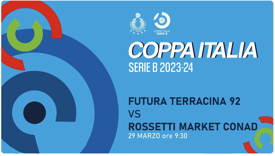 Coppa Italia Serie B2 F.: Live Streaming Semifinale, Futura Terracina 92 vs Rossetti Market Conad