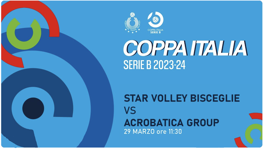 Coppa Italia Serie B2 F.: Live Streaming Semifinale, Star Volley Bisceglie vs Acrobatica Group