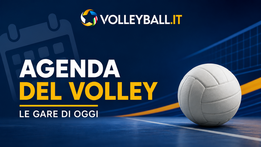 Agenda del volley: le gare di oggi