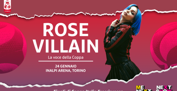 Coppa Italia Frecciarossa: Rose Villain ospite delle Finali di Torino, show tra le semifinali di sabato