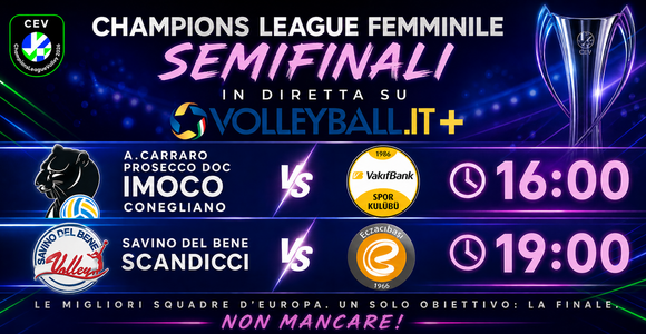 Champions League F. volley: Dove seguire le semifinali live su Volleyball.it+