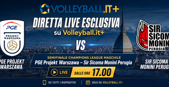Champions League, Live Semifinale Perugia - Varsavia sull'APP Volleyball.it+
