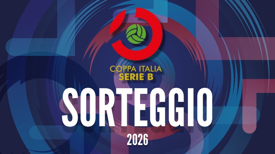 Serie B: Venerdì 6 marzo il sorteggio per la Final Four di Coppa Italia in diretta streaming