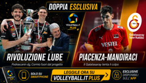 Volleyball.it+: Mandiraci-Galatasaray, Piacenza riflette. Podrascanin dirigente alla Lube, Cormio alla porta