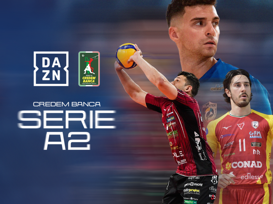DAZN e Serie A2 Credem Banca DAZN e Serie A2 Credem Banca