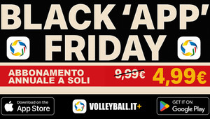 Black Friday: L'abbonamento all'app Volleyball.it+ a metà prezzo per tre giorni